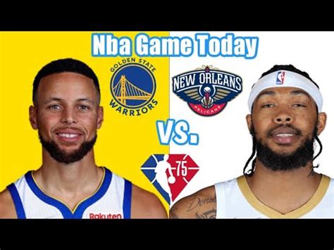 Nba Live Golden State Warriors Vs New Orleans Pelicans Nba Game