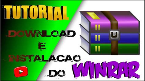 Tutorial Como Baixar E Instalar O WINRAR ATUALIZADO 2020 YouTube