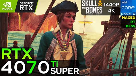 Skull And Bones RTX 4070 Ti SUPER 1440p 4K YouTube