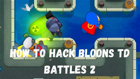 How To Hack Bloons Td Battles Youtube