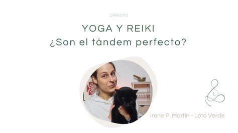 Yoga Y Reiki Son El Tandem Perfecto Youtube