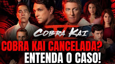 COBRA KAI FOI CANCELADA ENTENDA O FIM DA SÉRIE NA 6º TEMPORADA COBRA