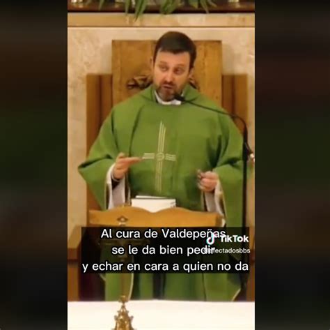 El cura de Valdepeñas vuelve a hacerse viral por estas palabras