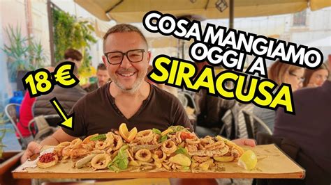 Siracusa Cosa Mangiamo Oggi Con Ortigia Sicilia Street Food