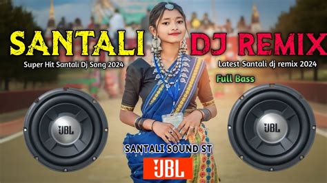 New Santali Dj Song Super Hit Santali Dj Song Santali