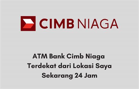 Bank Cimb Niaga Terdekat Dari Lokasi Saya Homecare24