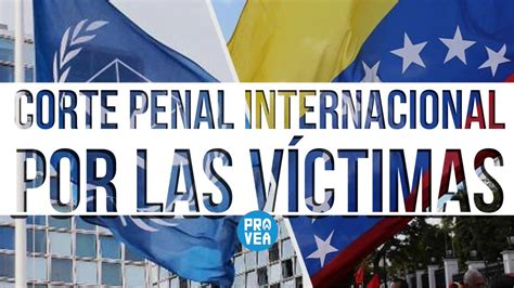 Educación Primero On Twitter Rt Provea Oportunidad Histórica La Corte Penal Internacional