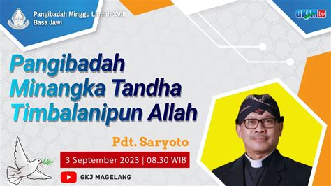 IBADAH MINGGU 3 September 2023 GKJ MAGELANG 08 30 Live Streaming