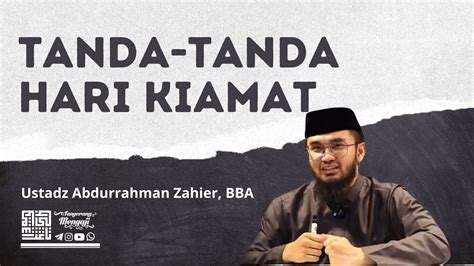 Live Tanda Tanda Hari Kiamat Ustadz Abdurrahman Zahier Bba Youtube