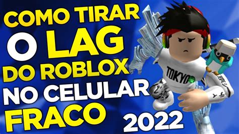 COMO TIRAR O LAG DO ROBLOX No CELULAR FRACO PARAR DE TRAVAR RODAR