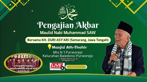 Live Pengajian K H Duri Ashari Santri Kendil Di Masjid At Tohir