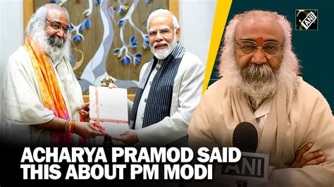 What Congress Leader Acharya Pramod Krishnam Said After Meeting PM