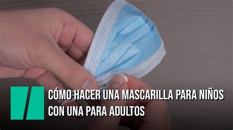 Mascarilla para niños cómo hacerla con una de adultos YouTube