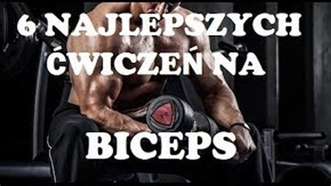 6 Najlepszych Ćwiczeń na BICEPS Duża Łapa CDA