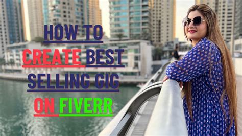 How To Create Best Selling Gig On Fiverr Fiverr Full Course Fiverr