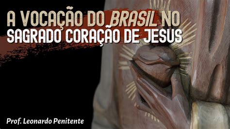 Live A Voca O Do Brasil No Sagrado Cora O De Jesus Youtube