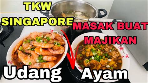 TKW SINGAPORE MASAK BUAT MAJIKAN3 Menu Sederhana Makan Siang YouTube