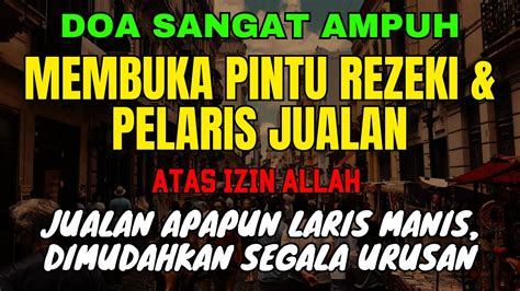 Doa Pelaris Dagangan Paling AmpuhZikir Penarik Magnet Pembeli Doa