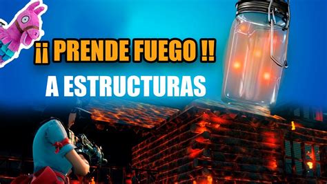 Prende FUEGO A ESTRUCTURAS Prede FUEGO A UN OPONENTE Con Un FRASCO DE