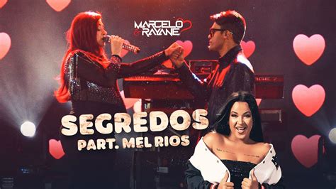 Marcelo E Rayane Mel Rios Segredos Ao Vivo Serrita Pe Youtube