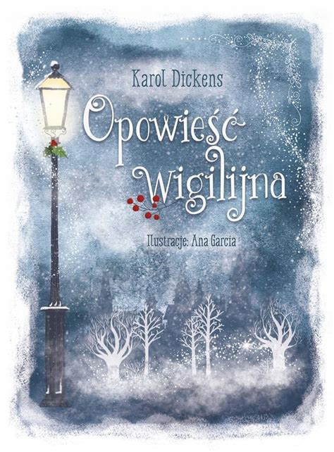 OPOWIEŚĆ WIGILIJNA KAROL DICKENS ANA GARCIA 12823095125 Książka