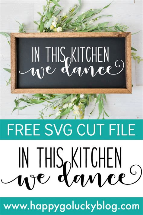 In This Kitchen We Dance Free Cut File And Printable Free Svg Cut