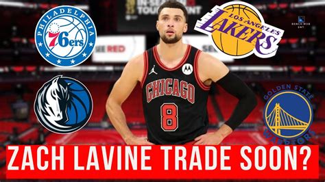 Top Destinations For Zach Lavine Trade Youtube