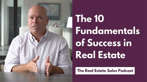 The 10 Fundamentals Of Success In Real Estate Sales Youtube