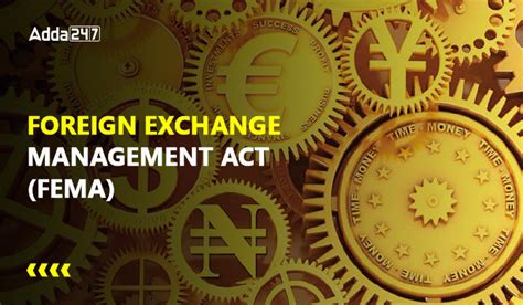 Foreign Exchange Management Act Fema