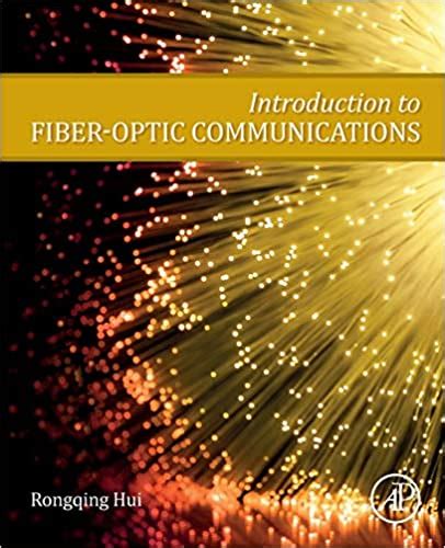 Solutions Manual For Introduction To Fiber Optic Communications 1st Edition By Hui