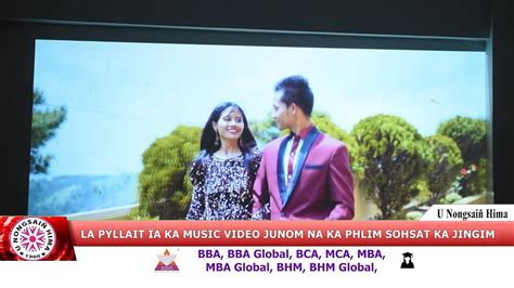 LA PYLLAIT ÏA KA MUSIC VIDEO JUNOM NA KA PHLIM SOHSAT KA JINGIM YouTube