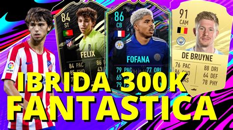 Ibrida Fantastica Da K Fifa Squad Builder Youtube