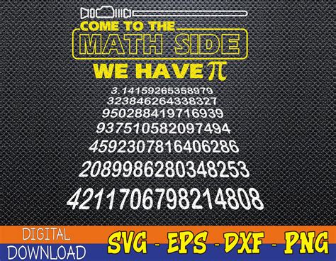 Come To The Math Side We Have Pi Math Gift Pi Day Svg Eps Inspire