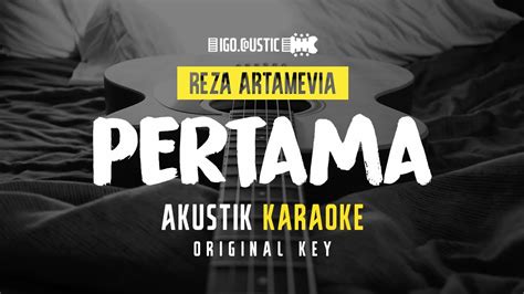 Pertama Reza Artamevia Acoustic Karaoke Original Key Youtube