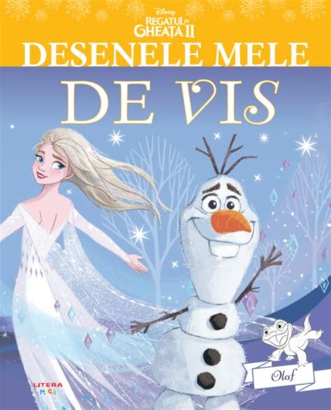 Disney Regatul De Gheata Ii Desenele Mele De Vis Olaf Pdf Disney