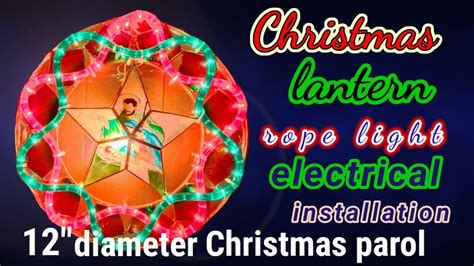 Capiz Lantern How To Install Christmas Lights On Capiz Parol