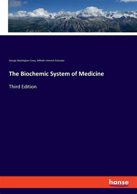 The Biochemic System Of Medicine Third Edition By George Washington