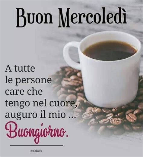 Buon Mercoled Immagini E Video Per Augurare Buongiorno E