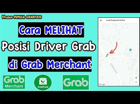 Cara Melihat Posisi Driver Grabfood Di Grab Merchant Tutorial