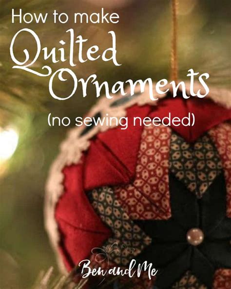 Homemade Quilted Christmas Ornaments Tutorial Ben And Me