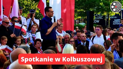 Spotkanie Z Premierem Mateuszem Morawieckim W Kolbuszowej YouTube