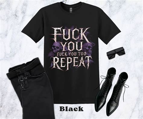 Edgy Gothic Fuck You T Shirt Dark Humor Sarcasm Black Tee With Skull Design Rebellious