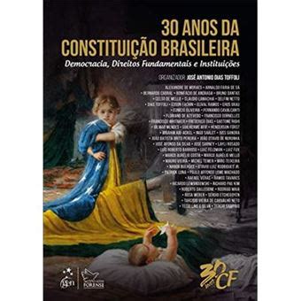 Anos Da Constitui O Brasileira Democracia Direitos Fundamentais