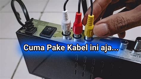 Cara Lengkap Pasang STB Ke TV Tabung Jadi Saluran Digital YouTube