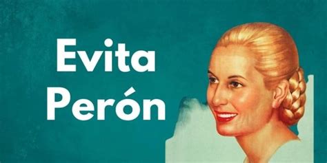 20 Eva Peron Quotes and Biography Resources