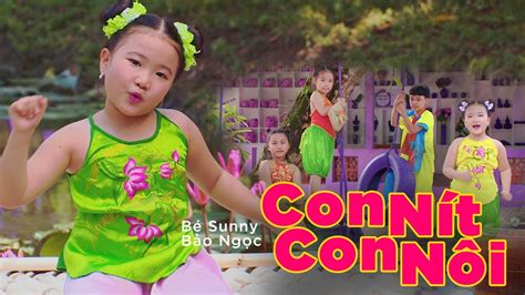 Con Nít Con Nôi Bé Sunny Bảo Ngọc MV OFFICIAL Nhạc Thiếu Nhi Cho