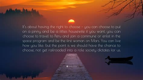 Sophie Cousens Quote: “It’s about having the right to choose – you can