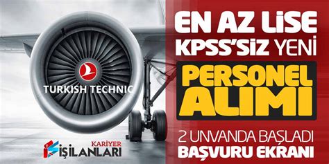 THY Teknik En Az Lise KPSS Şartsız Yeni Personel Alımı 2 Unvanda Başladı