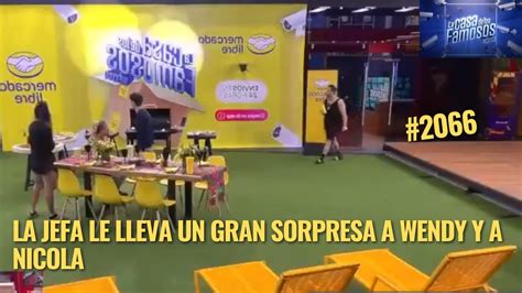 La Jefa Le Lleva Un Gran Sorpresa A Wendy Y A Nicola En La Casa De Los Famosos Mexico En Vivo