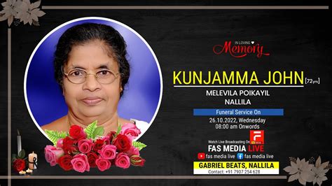 KUNJAMMA JOHN 72 FUNERAL SERVICE LIVE ON 26 10 2022 YouTube